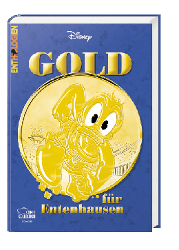 Enthologien Spezial 06 - GOLD für Entenhausen 