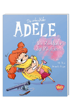 Die schreckliche Adele 09 - Die Rückkehr der Raufereien 