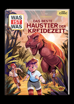 WAS IST WAS Comic - Dinosaurier - Das beste Haustier der Kreidezeit 