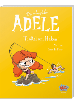 Die schreckliche Adele 12 - Trottel am Haken 
