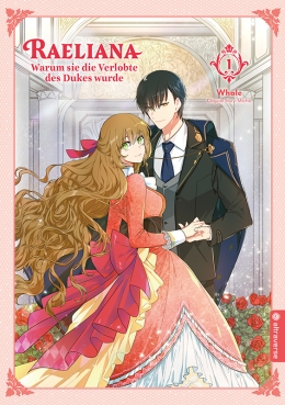 Raeliana - Warum sie die Verlobte des Dukes wurde 01-09 komplett 
