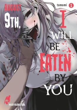 August 9th I will be eaten by you 01-04 komplett 
