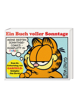 Garfield - Ein Buch voller Sonntage - Zum 80. Geburtstag von GARFIELD Schöpfer Jim Davis! 