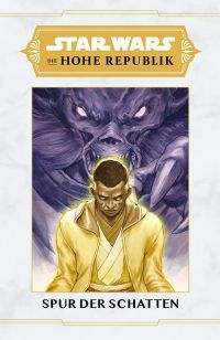 Star Wars: Die Hohe Republik - Spur der Schatten Hardcover 