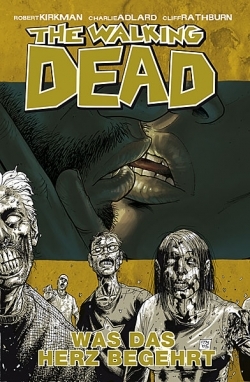 The Walking Dead 04 - Was das Herz begehrt 