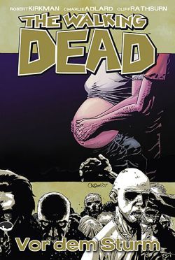 The Walking Dead 07 - Vor dem Sturm 