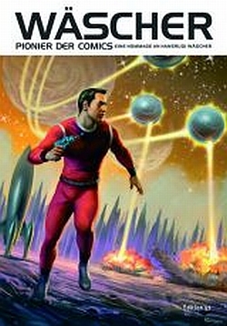 Wäscher - Pionier der Comics 