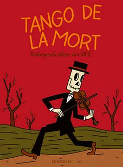 Ulf K.: Tango de la Mort 