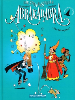 Zauberschule Abrakadabra - Die besten Geschichten 