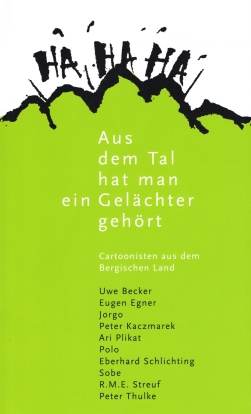 Aus dem Tal hat man ein Gelächter gehört 