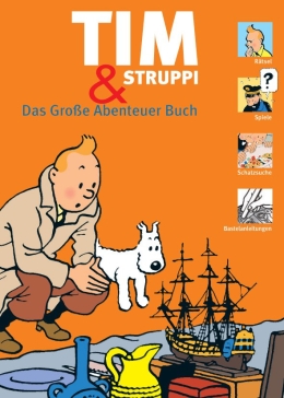 Tim und Struppi - Das Große Abenteuer Buch 