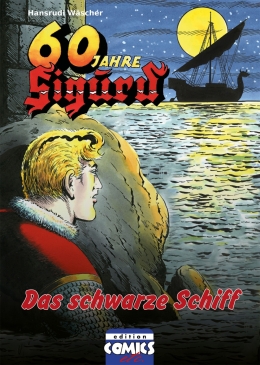 Sigurd 03 - Das schwarze Schiff 