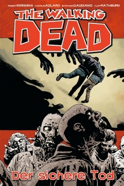 The Walking Dead 28 - Der sichere Tod 