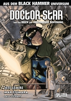 Black Hammer: Doctor Star & das Reich der verlorenen Hoffnung 
