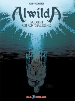 Alwilda 01 - Geburt einer Walküre 