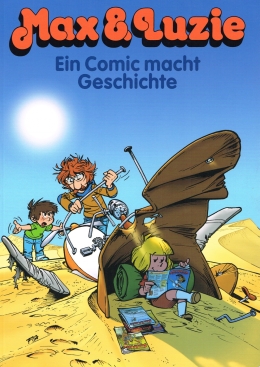 Max & Luzie - Ein Comic macht Geschichte 