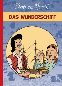 Bob de Moor Das Wunderschiff 