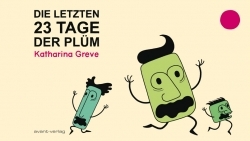 Die letzten 23 Tage der Plüm 