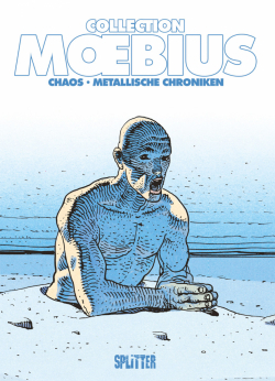 Moebius Collection: Chaos / Metallische Chroniken 