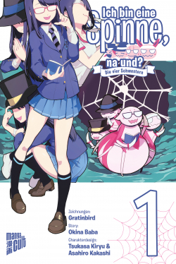 Ich bin eine Spinne, na und? Die vier Schwestern 01 