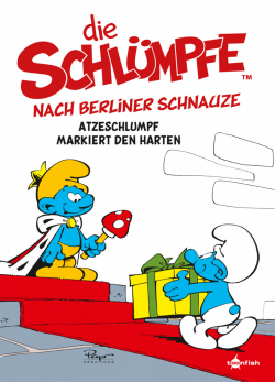 Die Schlümpfe Mundart 02: Die Schlümpfe nach Berliner Schnauze 