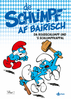Die Schlümpfe Mundart 03: De Schlimpf au Bairisch 