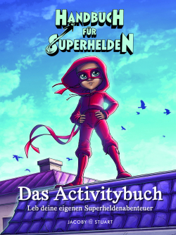Handbuch für Superhelden - Das Activitybuch 