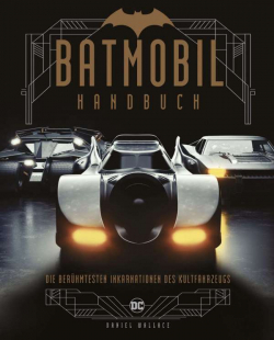 Batmobil - Die berühmtesten Inkarnationen des Kultfahrzeugs 