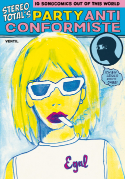 Stereo Total’s Party Anticonformiste 