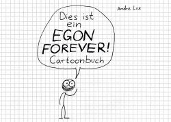 Dies ist ein EGON FOREVER! ­Cartoonbuch 