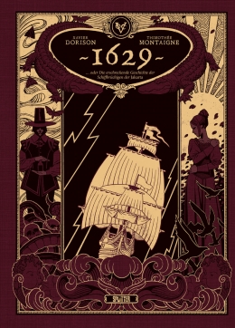 1629, oder die erschreckende Geschichte der Schiffbrüchigen der Jakarta 01 limitierte Vorzugsausgabe 