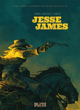 Die wahre Geschichte des Wilden Westens: Jesse James 
