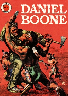 Classic Comics 10: Daniel Boone 