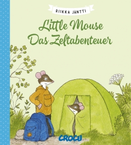 Little Mouse 07 - Das Zeltabenteuer 