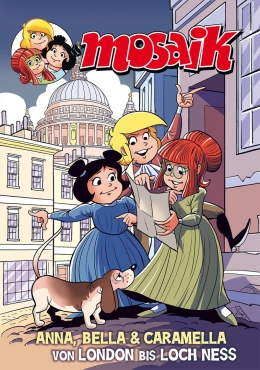 Anna, Bella und Caramella - Von London bis Loch Ness 