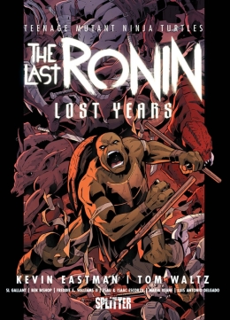 Teenage Mutant Ninja Turtles: The Last Ronin - Lost Years 