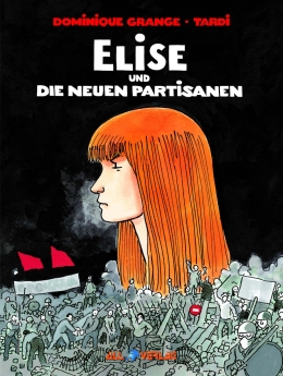 Elise und die neuen Partisanen 