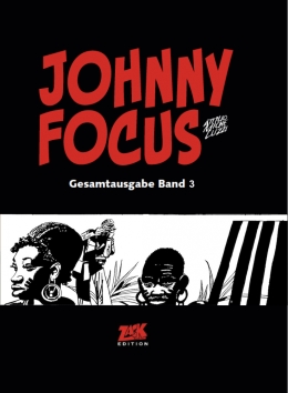 Johnny Focus Gesamtausgabe Band 03 