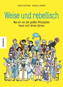 Weise und rebellisch 