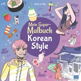 Mein Super-Malbuch - Korean Style 
