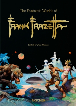 The Fantastic Worlds of Frank Frazetta - 40th Edition 
