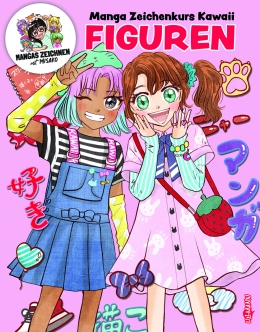 Manga-Zeichenkurs Kawaii - Figuren 