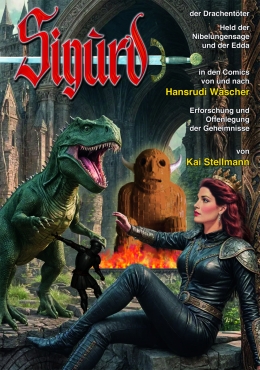 SIGURD - Die Comics - Erforschung und Offenlegung der Geheimnisse 