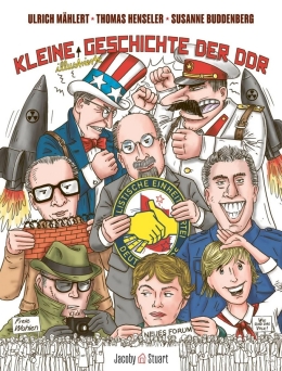 Kleine illustrierte Geschichte der DDR 