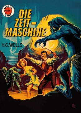 Classic Comics 17: Die Zeitmaschine 
