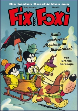 Die besten Geschichten aus Fix und Foxi 09 