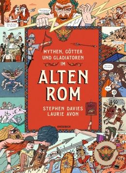 Mythen, Götter und Gladiatoren im Alten Rom 