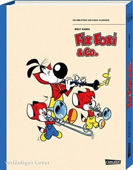 Die Bibliothek der Comic-Klassiker: Fix und Foxi: und weitere Geschichten | Kauka Comics 