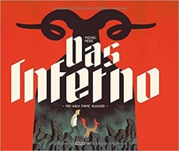 Das Inferno: Frei nach Dante Alighieri 
