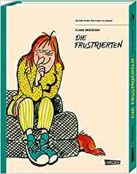 Die Bibliothek der Comic-Klassiker: Die Frustrierten 